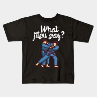 What jitsu say Kids T-Shirt